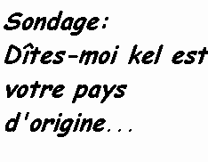 De kel pays?